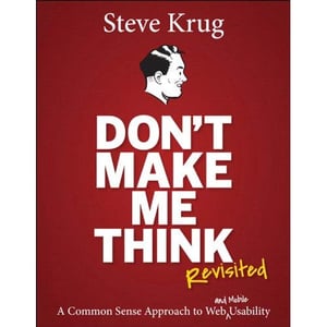 Don't Make Me Think By Steve Krug 